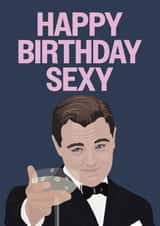 Fun Birthday Card - Leonardo DiCaprio - Happy Birthday My Dear created by Hello Sausage