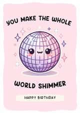 You Make the Whole World Shimmer Taylor Swift Inspired Birthday Card created by The Playful Press