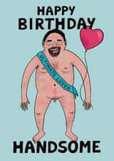 Funny Birthday Card - Ultimate Lover - Happy Birthday Handsome created by Kattypoos