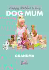Barbie Dog Mum Mother's Day Card for Grandma created by Danilo