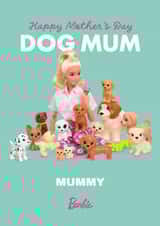 Barbie Dog Mum Mother's Day Card for Mummy created by Danilo