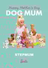Barbie Dog Mum Mother's Day Card for Stepmum created by Danilo