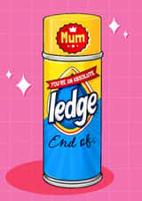 Funny Mother's Day Card - Absolute Ledge - Pledge created by Tilly & Me