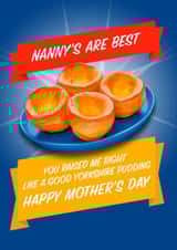 Funny Mother's Day Card - For Nanny - Your Yorkshire Puds Are The Best created by Blind Faith