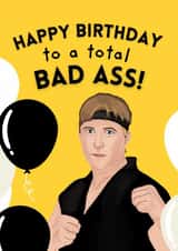 Funny Birthday Card - Cobra Kai - Total Bad Ass created by Original Fox Cards