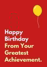 Fun Birthday Card - Greatest Achievement - From The Kids created by Sundiva Designs