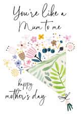 Traditional Mother's Day Card - Floral Bouquet - Like A Mum To Me created by Katie Phythian Design