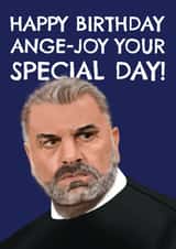 Funny Birthday Card - Ange Postecoglou - Tottenham Manager created by AbiGoLucky