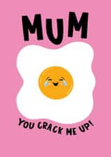 Cute Mother's Day Card - Egg - You Crack Me Up created by Lucy Maggie Designs
