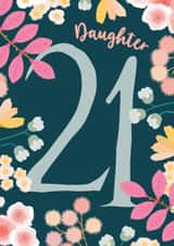 Pretty 21st Birthday Card - For Daughter - Flowers created by The Pattern Press