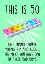 Funny 50th Birthday Card - Pill Box - This Is 50 created by Poppy & Mabel 