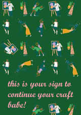 Cute Reminder Card - Work/Hobby/Personal Project - continue your craft babe! created by SAOB