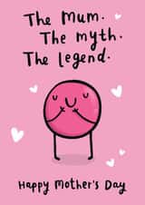 Mother's Day Card - The Mum, The Myth, The Legend created by Arrow Gift Co