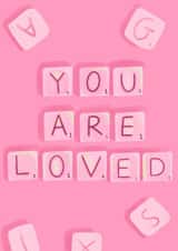 Cute Thinking Of You Card - Scrabble Tiles - You Are Loved created by spookygingerr