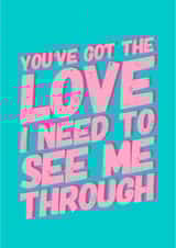 Modern Anniversary/Love & Friendship Card - Lyrics - You've Got The Love created by CreatedbyMe Sean