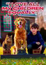 Funny Mother's Day Card - Love All My Children Equally created by Richy B