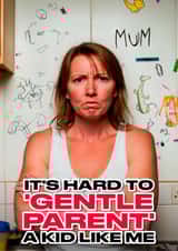 Funny Mother's Day Card - Gentle Parenting created by Richy B