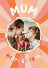 Personalised Birthday Photo Card created by The Pattern Press - Classic Birthday Card - For Mum - Colourful Frame