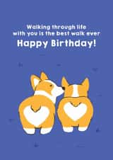 Cute Birthday Card - Walking Through Life - Corgis created by Zove Ahh