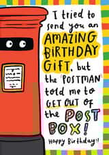 Funny Birthday Card - Get Out Of The Postbox - Amazing Birthday Gift created by Arrow Gift Co