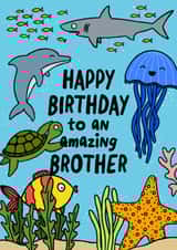 Cute Birthday Card - For Brother - Sea Life created by Macie Dot Doodles