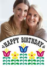 Personalised Birthday Photo Card created by Woah there Pickle - Pretty Birthday Card - Folk Florals