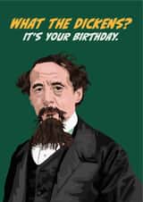 Charles Dickens Birthday Card - What the Dickens created by The Great & The Good