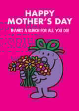 Cute Mother's Day Card - Mr. Men - Thanks A Bunch For All You Do! created by Mr. Men