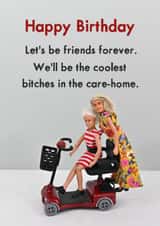 Funny Birthday Card - For Friend - Coolest Bitches In The Care-Home created by Bold & Bright Cards