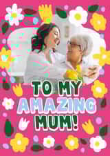 Personalised Mothers Day Photo Card created by Woah there Pickle - Pretty Mother's Day Card - Amazing Mum