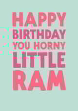 Funny Birthday Card - Aries - Horny Little Ram created by The Buddy Fernandez Card Co.