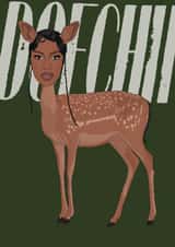 Funny Birthday/Just Because Card - Doechii - Deer created by Chloë Langer