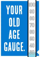 Funny Birthday Card - 30th - Old Age Gauge created by Nigel Sutherland