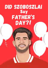Punny Father's Day Card - Dominik Szoboszlai - Pun created by Original Fox Cards