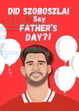 Punny Father's Day Card - Dominik Szoboszlai - Pun created by Original Fox Cards