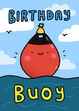 Funny Birthday Card - Birthday Buoy created by Wren & Wilson