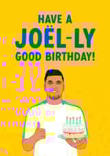 Funny Birthday Card - Joël Piroe  - Joel-ly Good Birthday! created by The Cake Thief