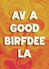 Funny Birthday Card - Scouse - Av A Good Birfdee La created by YesNow