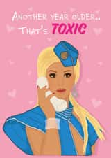 Funny Britney Spears That's Toxic Birthday Card - for 90's Y2K pop music fan created by Jade Xav