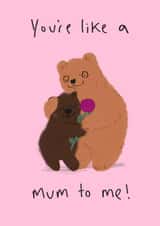 Cute Bear hug, Birthday Card For Mum, Step Mother Card You're Like A Mum To Me created by Jo Clark