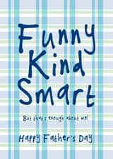Fun Father's Day Card - Funny Smart Kind Enough About Me - Checked Tartan Design created by Bow & Bell