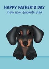 Dachshund Father’s Day Card - Favourite Child created by Choo Choo