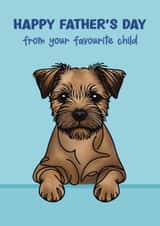 Border Terrier Father’s Day Card - Favourite Child created by Choo Choo 