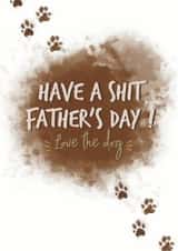 Rude Father’s Day Card - From The Dog - Paws created by Lily and Daisy