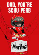 Punny Father's Day Card - Michael Schumacher - F1 created by DanAllen20