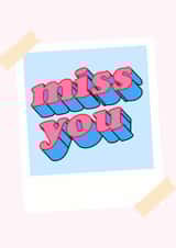 Cute Polaroid card to show someone they’re being missed! created by Becky Grainger