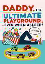 Funny Father’s Day Card - Daddy - Ultimate Playground created by Chocolate Frog