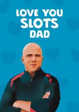 Funny Father’s Day Card - Arne Slot - Love You Slots created by Giddy Kipper