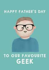 Cute Father's Day Card - Our Favourite Geek created by Giddy Kipper