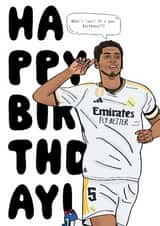 Fun Birthday Card - Jude Bellingham - What's That? It's Your Birthday! created by Nicely Said Co.
